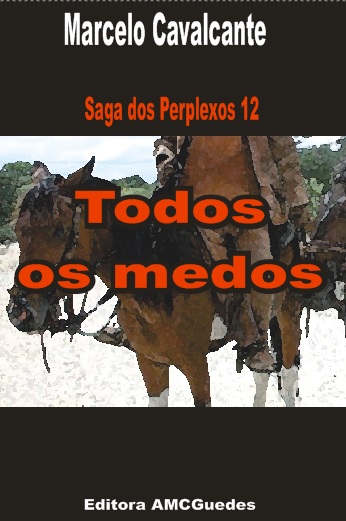 saga dos perplexos 12 todos os medos